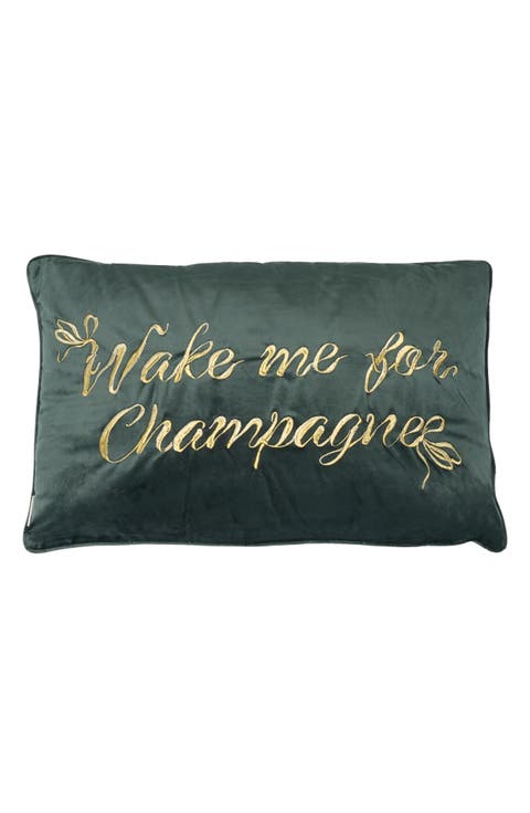 Wake Me Up For Champagne Accent Pillow