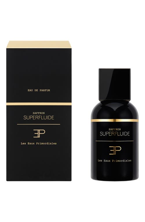 Les Eaux Primordiales Saffron Superfluide Eau De Parfum In No Color