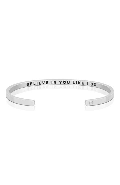 Believe In You Like I Do (within) bracelet