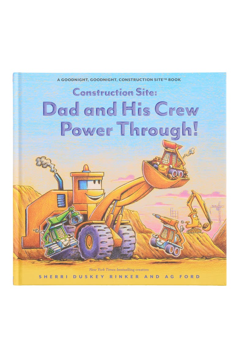 'Construction Site: Dad and His Crew Power Through!' Book, Main, color, MULTI
