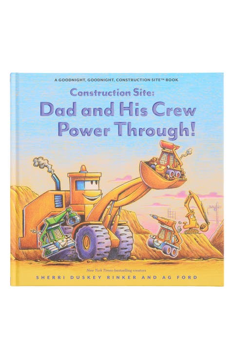 'Construction Site: Dad and His Crew Power Through!' Book