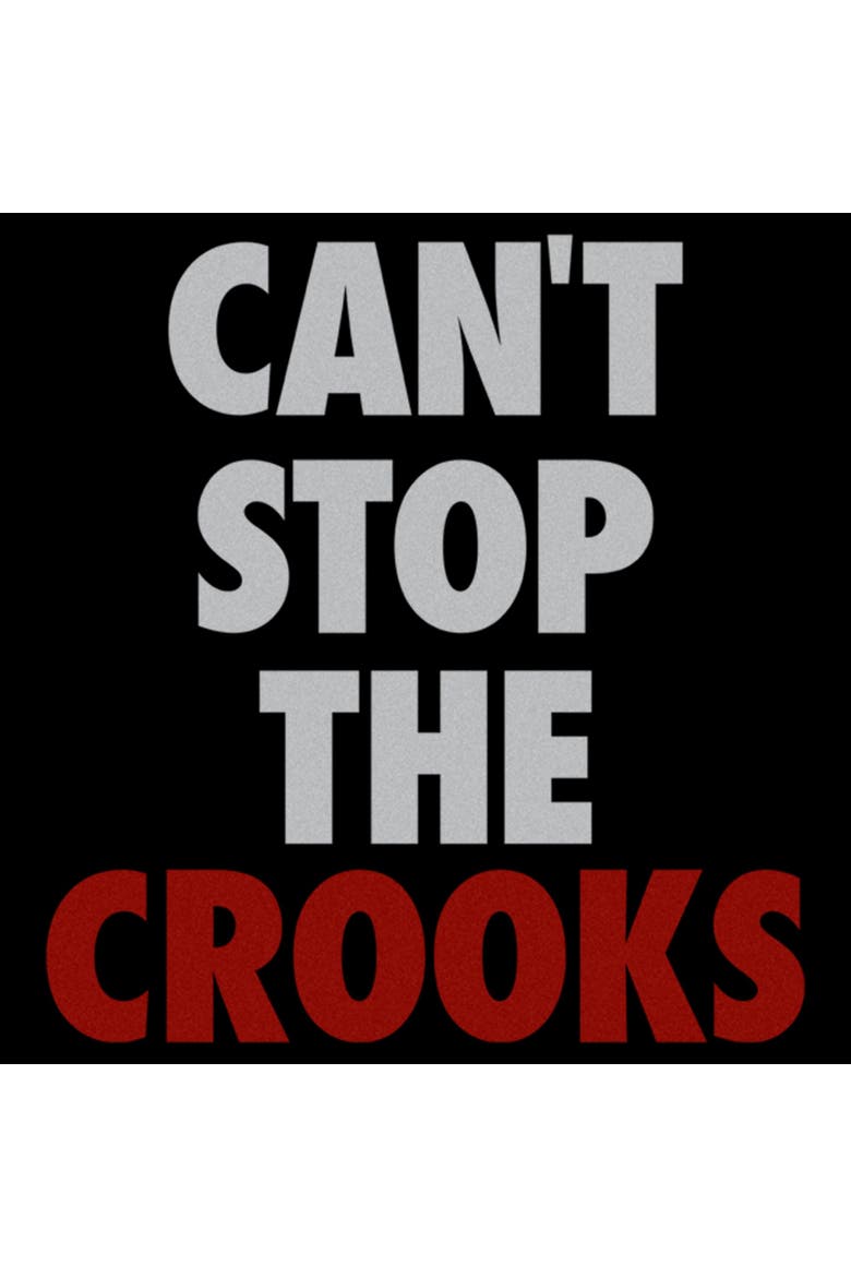 Men's Can't Stop the Crooks Quote Graphic T-Shirt, Alternate, color, Black