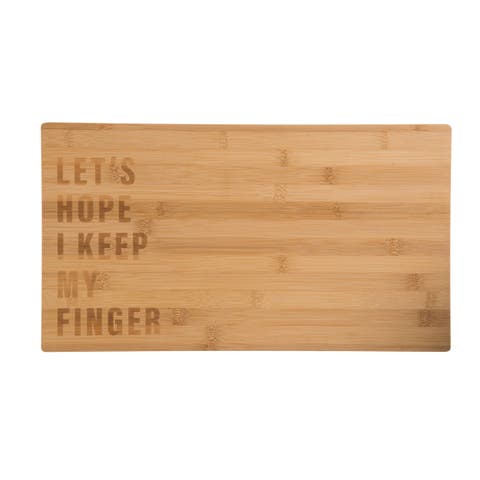 Hope I Keep My Finger Cutting Board Wood Brown