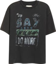 HONOR THE GIFT Say Less Do More Cotton Graphic T-Shirt