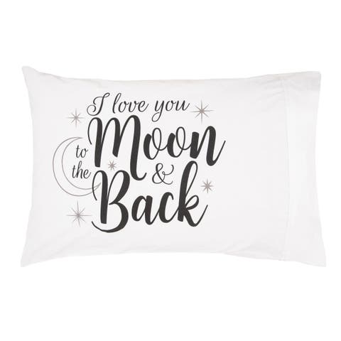 "I Love You to the Moon & Back" 100% Cotton Printed Standard Accent Pillowcase 20" x 30"