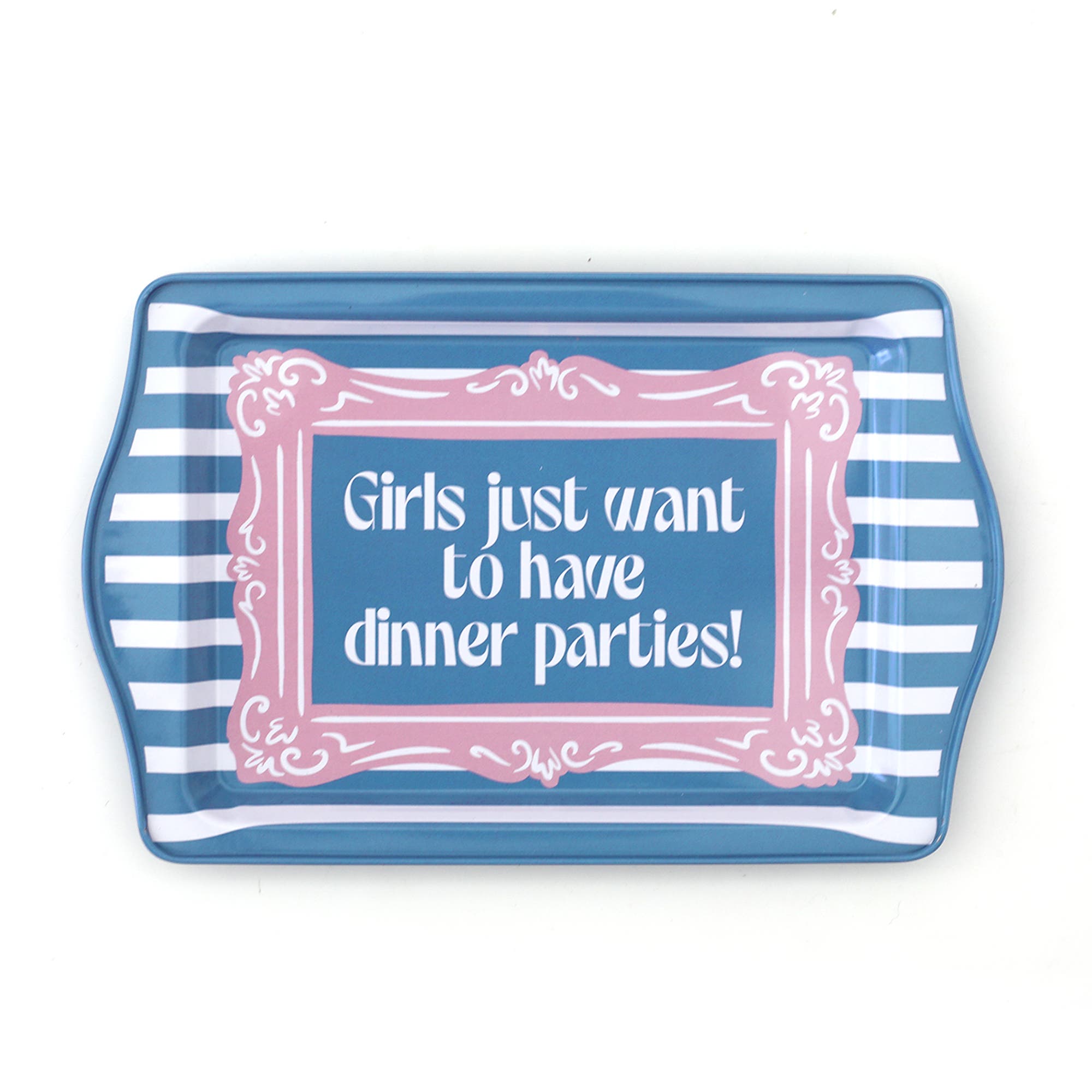 Girls Just Want to Have...