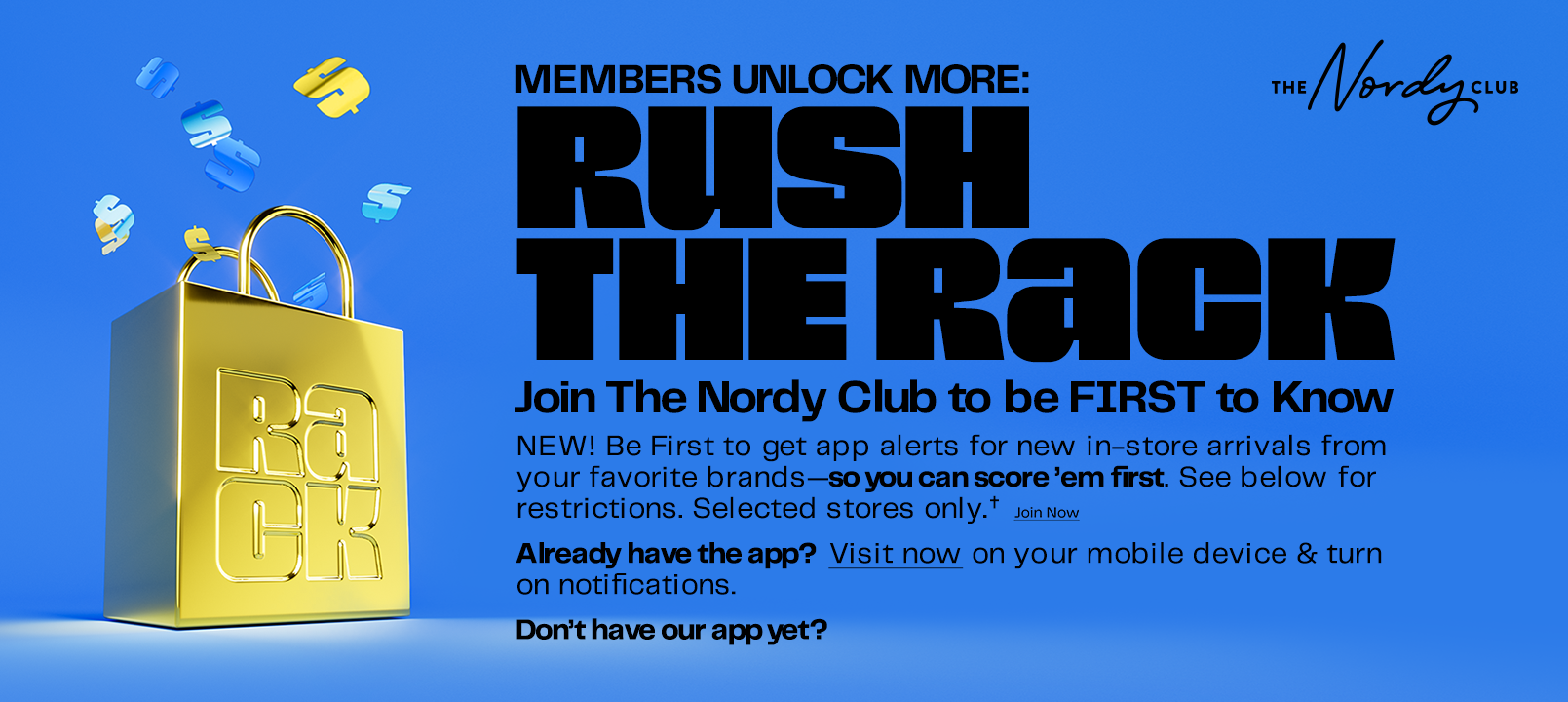 Members unlock more: Rush the Rack. Join The Nordy Club to be first to know: gold Rack bag with dollar-sign confetti.