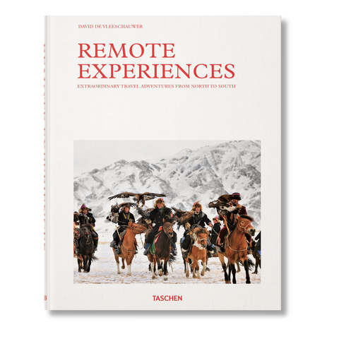Remote Experiences. Extraordinary Travel Adventures from North to South