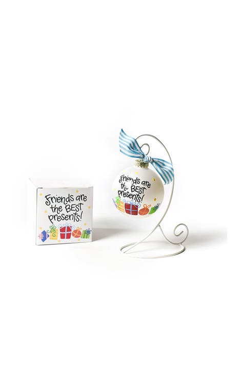 Friends are the Best Presents Glass Ornament with White Stand