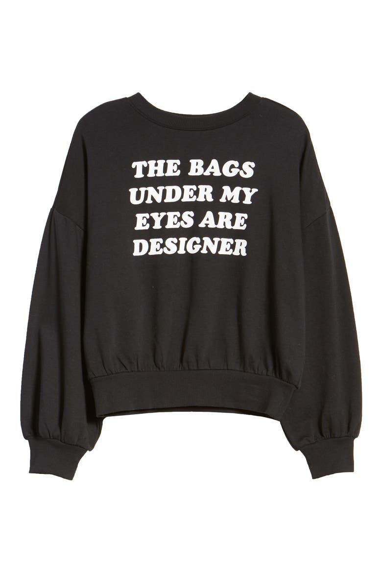 Bags Under My Eyes Sweatshirt, Alternate, color, BLACK