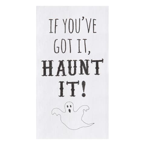 If You've Got It, Haunt It Halloween Flour Sack Cotton Kitchen Towel