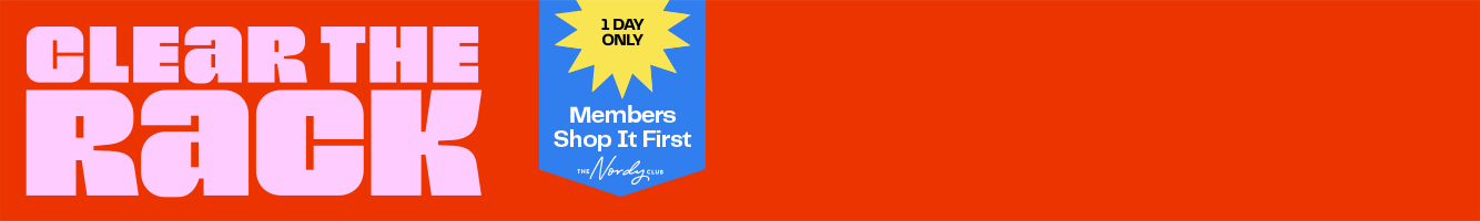 Nordy Club members shop it first: Clear the Rack with an extra 25% off clearance.