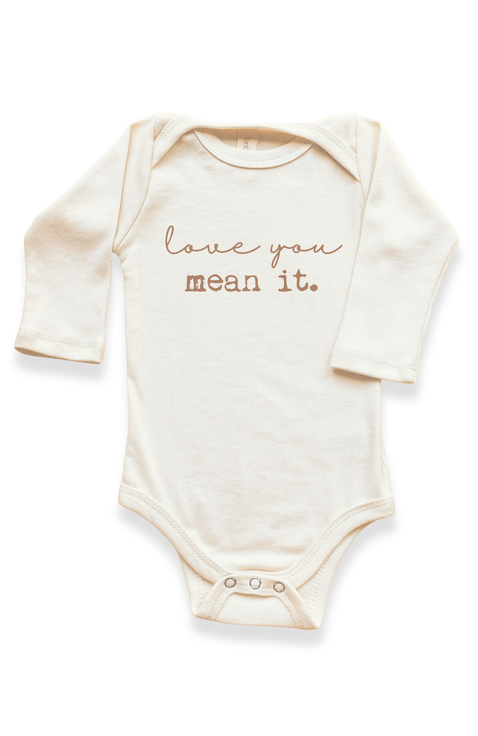 Love You Mean It - Organic Long Sleeve Baby Bodysuit