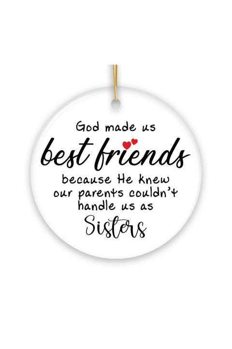Best Friends Instead Of Siblings Ornament - Version 2
