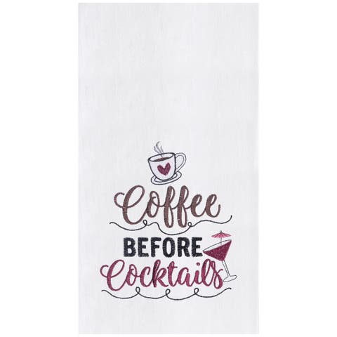 Coffee Before Cocktails Embroidered Cotton Flour Sack Kitchen Towel
