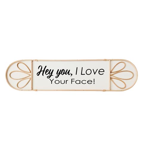 Hey You Love Your Face Wall Decor