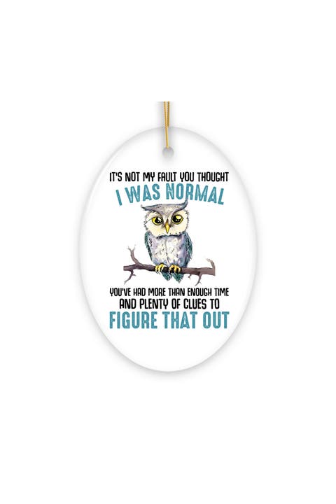 Quirky Owl Not Normal Ceramic Oval Ornament